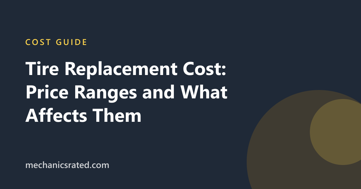 Replacing Rims Cost Tire Replacement Cost: Price Ranges and What Affects Them